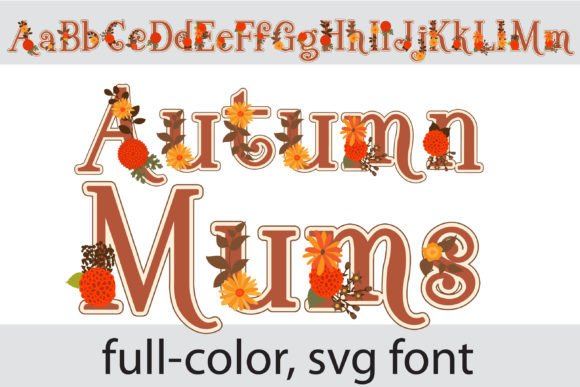 Autumn Mums: A Color Fonts Gem for Seasonal Branding