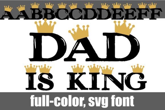 Dad is King: A Crafty Color Font for Handmade Brands