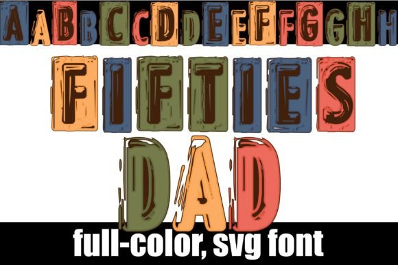 Fifties Dad: A Color Fonts Powerhouse for Bold Branding