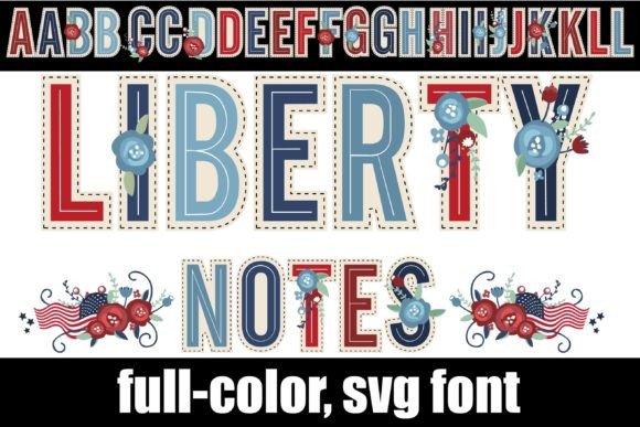 Liberty Notes: A Color Fonts Powerhouse for Patriotic Branding