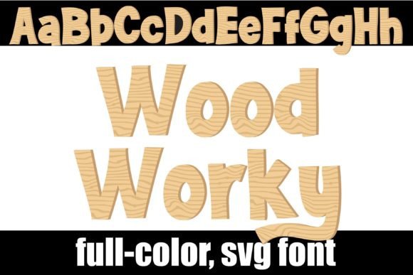 Wood Worky: A Color Fonts Gem for Modern Designers